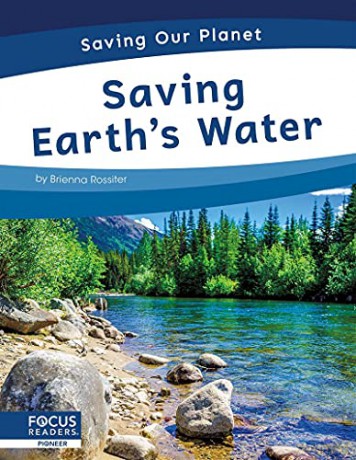 Saving Earth's Water (Saving Our Planet) - Brienna Rossiter [KSIĄŻKA]