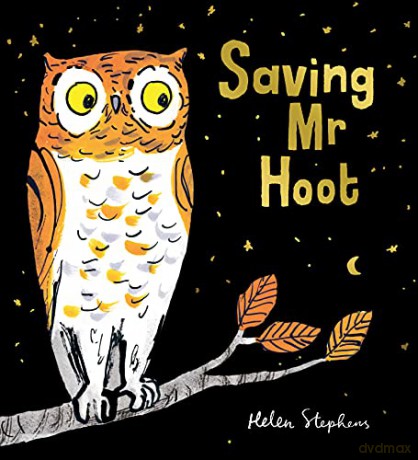 Saving Mr Hoot PB: 1 - Helen Stephens [KSIĄŻKA]