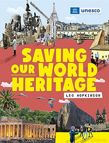Saving Our World Heritage - Franklin Watts [KSIĄŻKA]