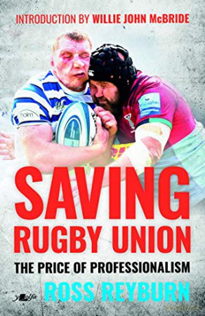 Saving Rugby Union - The Price of Professionalism - Ross Reyburn [KSIĄŻKA]