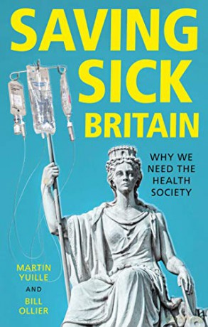 Saving sick Britain: Why we need the Health Society - Bill Ollier [KSIĄŻKA]