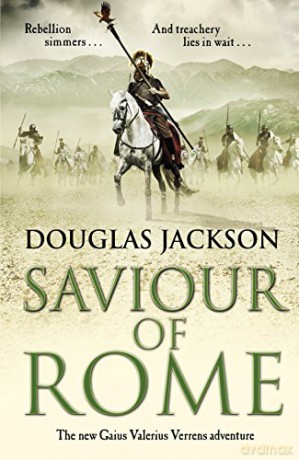 Saviour of Rome: (Gaius Valerius Verrens 7): An action-packed historical page-turner you won't be able to put down - Douglas Jackson [KSIĄŻKA]