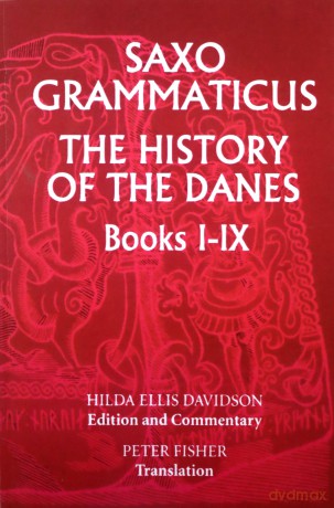 Saxo Grammaticus: The History of the Danes, Books I-IX: I. English Text; II. Commentary (0) - Saxo Grammaticus [KSIĄŻKA]