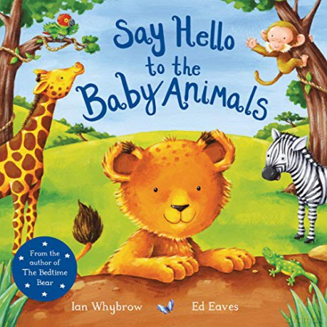 Say Hello to the Baby Animals (Say Hello, 2) - Ian Whybrow [KSIĄŻKA]