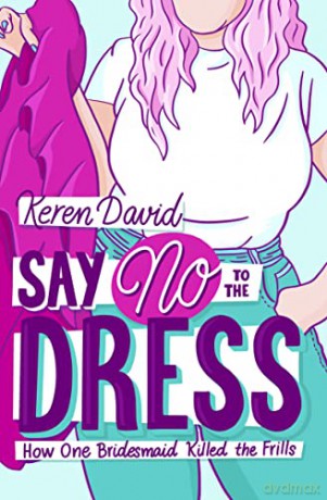 Say No to the Dress - Keren David [KSIĄŻKA]