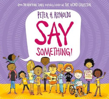 Say Something: 1 - Peter H. Reynolds [KSIĄŻKA]