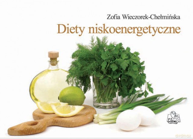 Diety niskoenergetyczne - Wieczorek-Chełmińska [KSIĄŻKA]