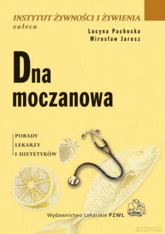 Dna moczanowa - Porady lekarzy i dietetyków - Pachocka [KSIĄŻKA]
