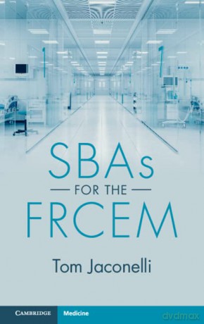 SBAs for the FRCEM - Tom Jaconelli [KSIĄŻKA]