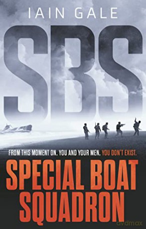 SBS: Special Boat Squadron - Iain Gale [KSIĄŻKA]