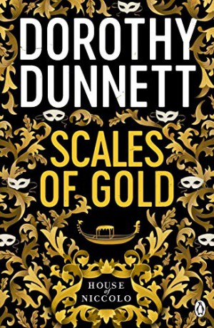 Scales of Gold (House of Niccolo S.): The House Of Niccolo 4 - Dorothy Dunnett [KSIĄŻKA]
