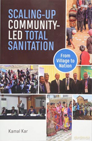Scaling-up Community-Led Total Sanitation: From village to nation - Kamal Kar [KSIĄŻKA]