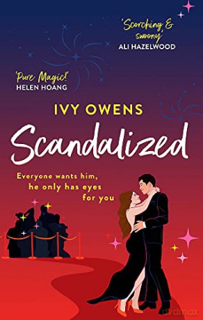 Scandalized: the perfect steamy Hollywood romcom - Ivy Owens [KSIĄŻKA]