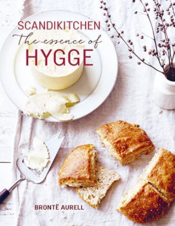 ScandiKitchen: The Essence of Hygge - Bronte Aurell [KSIĄŻKA]