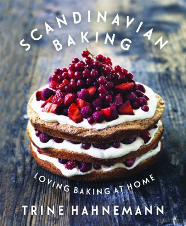 Scandinavian Baking: Loving Baking at Home - Trine Hahnemann [KSIĄŻKA]