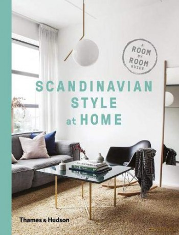 Scandinavian Style at Home: A Room-by-Room Guide - Allan Torp [KSIĄŻKA]