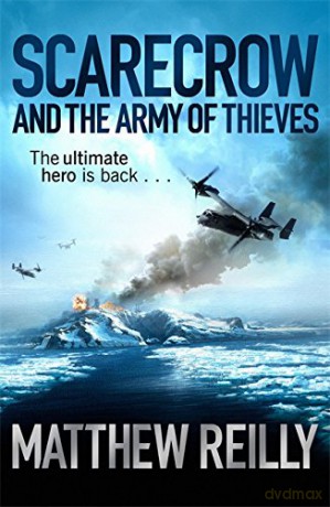 Scarecrow and the Army of Thieves - Matthew Reilly [KSIĄŻKA]