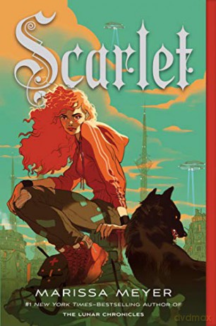 Scarlet: Book Two of the Lunar Chronicles: 2 - Marissa Meyer [KSIĄŻKA]