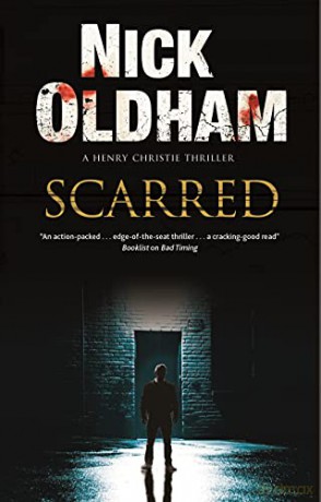Scarred: 28 (A Henry Christie Mystery) - Nick Oldham [KSIĄŻKA]