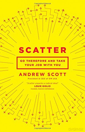 Scatter: Go Therefore and Take Your Job with You - Andrew Scott [KSIĄŻKA]
