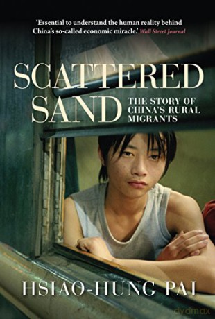Scattered Sand: The Story of China's Rural Migrants - Pai [KSIĄŻKA]