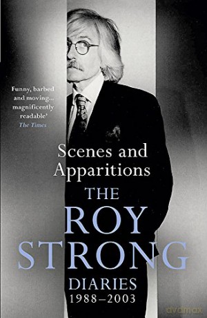 Scenes and Apparitions: The Roy Strong Diaries 1988-2003 - Sir Roy Strong [KSIĄŻKA]