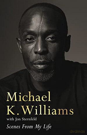 Scenes from My Life - Michael K. Williams [KSIĄŻKA]
