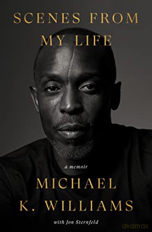 Scenes from My Life: A Memoir - Michael K Williams [KSIĄŻKA]