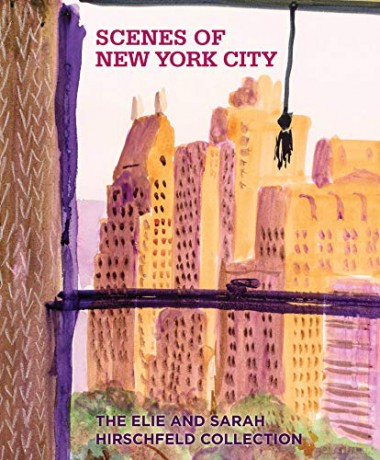 Scenes of New York City: The Elie and Sarah Hirschfeld Collection - Roberta J.M Olson [KSIĄŻKA]