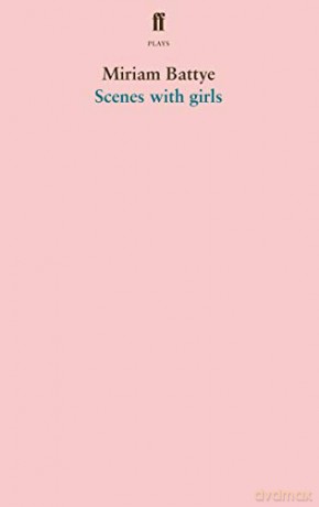 Scenes with girls - Miriam Battye [KSIĄŻKA]