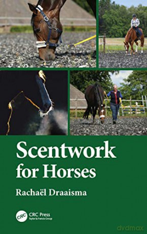 Scentwork for Horses - Rachaël Draaisma [KSIĄŻKA]