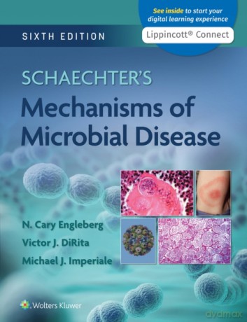 Schaechter's Mechanisms of Microbial Disease - N. Cary Engleberg [KSIĄŻKA]