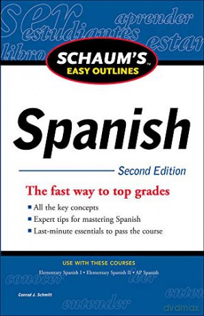 Schaum's Easy Outline of Spanish, Second Edition (Schaum's Easy Outlines) (SCHAUMS' HUMANITIES SOC SCIENC) - Conrad Schmitt [KSIĄŻKA]