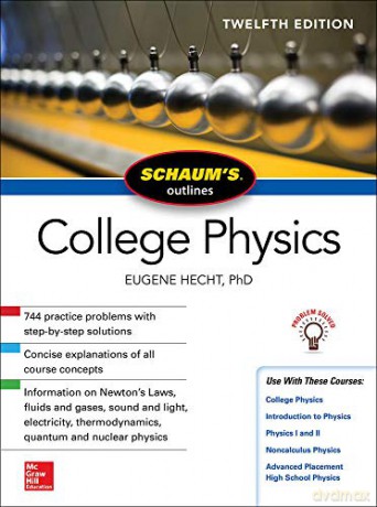 Schaum's Outline of College Physics, Twelfth Edition - Eugene Hecht [KSIĄŻKA]
