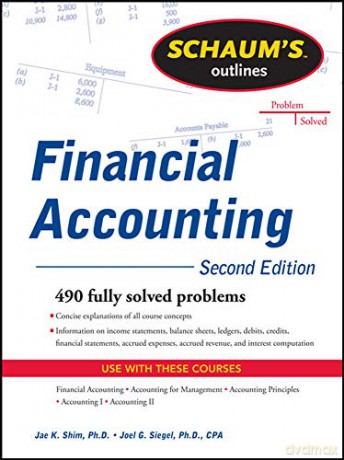 Schaum's Outline of Financial Accounting, 2nd Edition (Schaum's Outlines) (SCHAUMS' BUSINESS ECONOMICS) - Jae Shim [KSIĄŻKA]