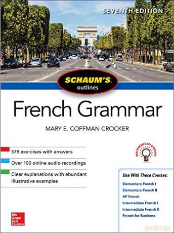 Schaum's Outline of French Grammar, Seventh Edition (SCHAUMS' HUMANITIES SOC SCIENC) - Mary Coffman Crocker [KSIĄŻKA]