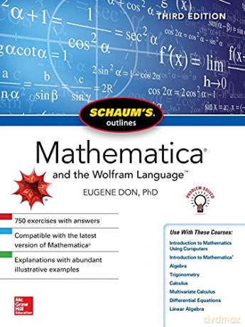 Schaum's Outline of Mathematica, Third Edition (SCHAUMS' COMPUTING) - Eugene Don [KSIĄŻKA]