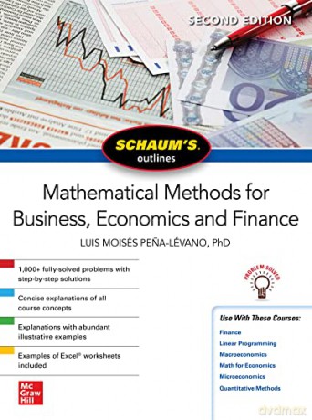 Schaum's Outline of Mathematical Methods for Business, Economics and Finance, Second Edition (Schaum's Outlines) - Luis Moises Pena-Levano [KSIĄŻKA]