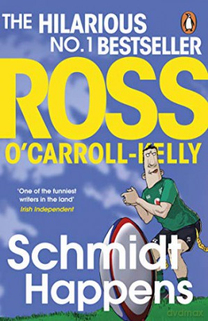 Schmidt Happens - Ross O'Carroll-Kelly [KSIĄŻKA]