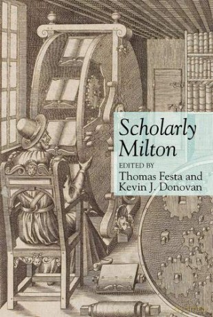 Scholarly Milton (Clemson University Press) - Thomas Festa [KSIĄŻKA]