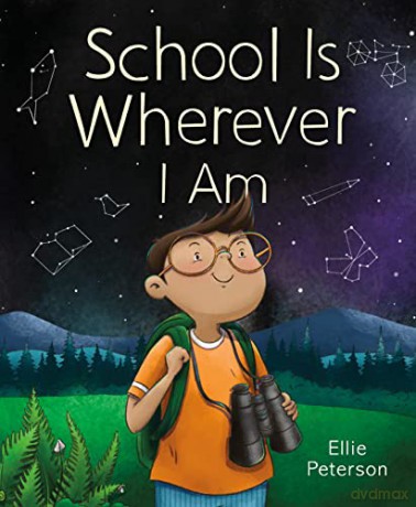 School Is Wherever I Am - Ellie Peterson [KSIĄŻKA]