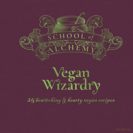 School of Alchemy - Books - School of Alchemy: Vegan Wizardry [KSIĄŻKA]