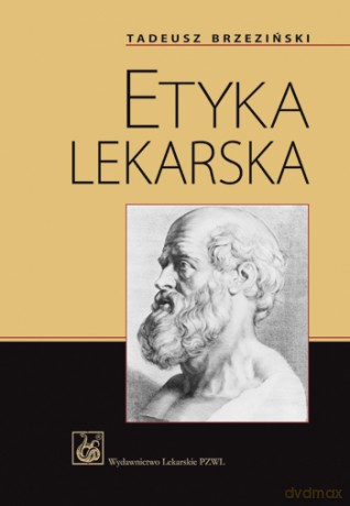 Etyka lekarska - Brzeziński [KSIĄŻKA]