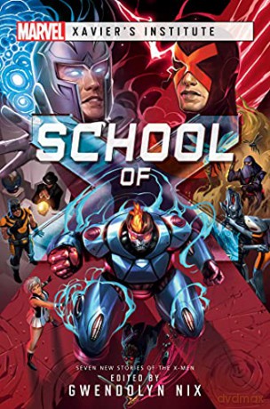 School of X: A Marvel: Xavier's Institute Anthology - Jaleigh Johnson [KSIĄŻKA]