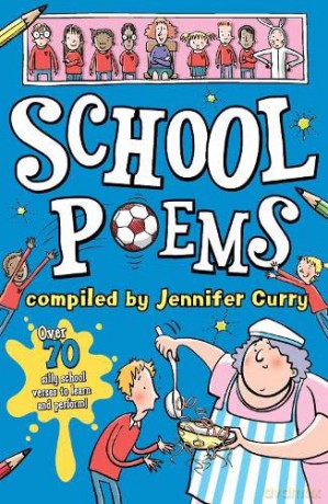 School Poems for children ages 5-11. (Scholastic Poetry) - Jennifer Curry [KSIĄŻKA]