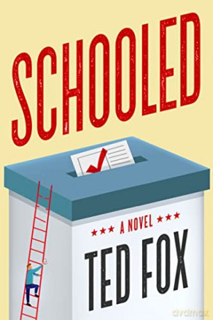 Schooled: A Novel - Ted Fox [KSIĄŻKA]