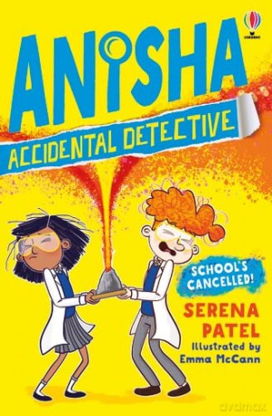 School's Cancelled (Anisha, Accidental Detective): 2 - Serena Patel [KSIĄŻKA]