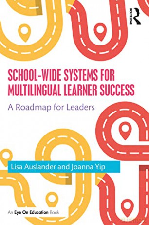 School-wide Systems for Multilingual Learner Success: A Roadmap for Leaders - Lisa Auslander [KSIĄŻKA]