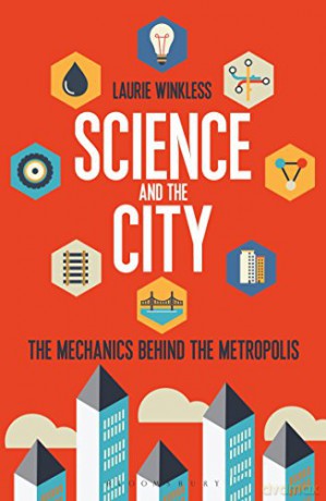 Science and the City: The Mechanics Behind the Metropolis (Sigma) - Laurie Winkless [KSIĄŻKA]