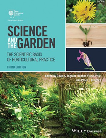 Science and the Garden: The Scientific Basis of Horticultural Practice, 3rd Edition - Ingram [KSIĄŻKA]